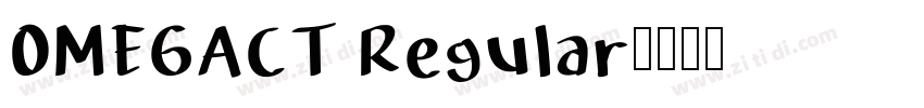 OMEGACT Regular字体转换